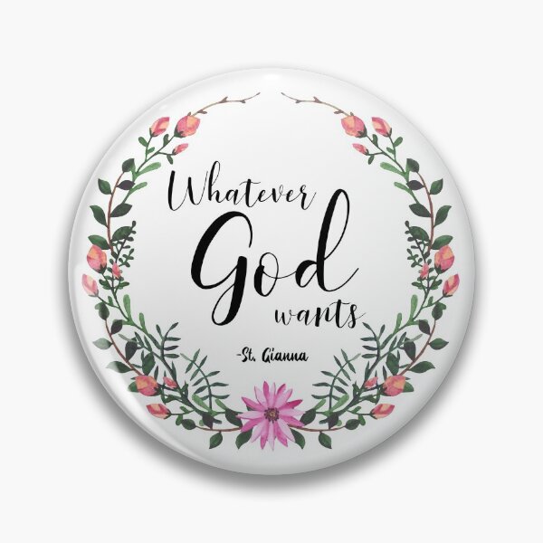 Item preview, Whatever God Wants St. Gianna, Saint Gianna, Saint Quote Catholic, Mother Saints designed and sold by majellamovement.