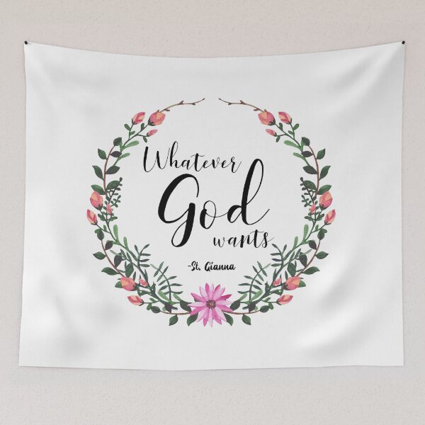 Item preview, Whatever God Wants St. Gianna, Saint Gianna, Saint Quote Catholic, Mother Saints designed and sold by majellamovement.