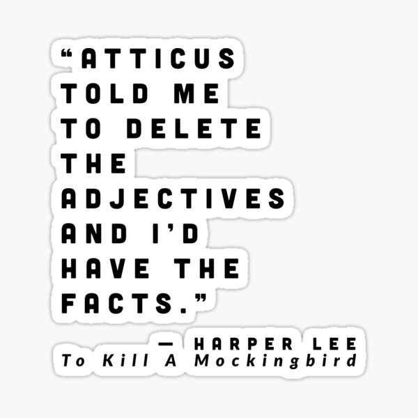 To Kill a Mockingbird quote Sticker