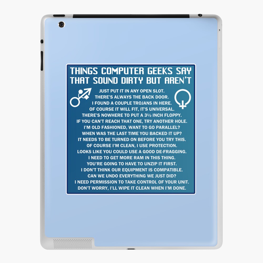 Dirty Things Computer Geeks Say