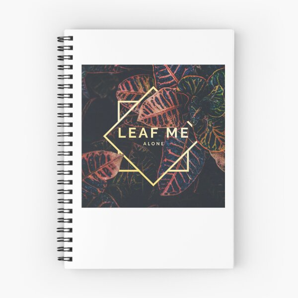 Item preview, leaf me alone designed and sold by sandrewsdesigns.