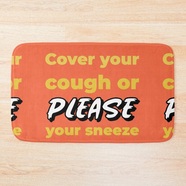 Item preview, Cover your cough or your sneeze PLEASE designed and sold by MyLifeMatters20.