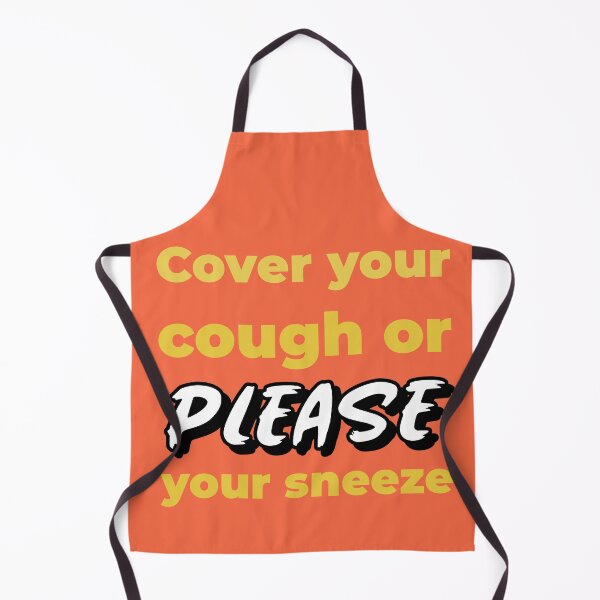 Item preview, Cover your cough or your sneeze PLEASE designed and sold by MyLifeMatters20.