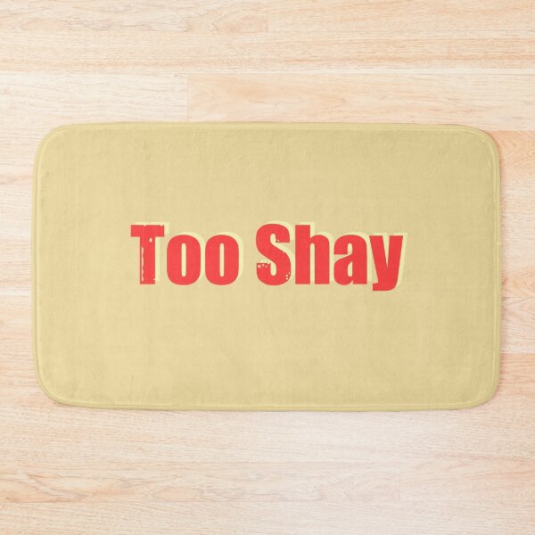 Item preview, Too shay designed and sold by Cloud Five.