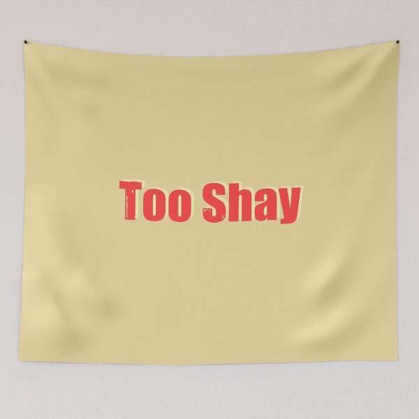Item preview, Too shay designed and sold by Cloud Five.
