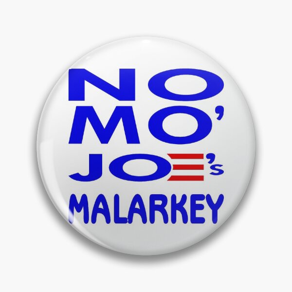 Item preview, No Mo’ Joe’s Malarkey designed and sold by LynnSites.