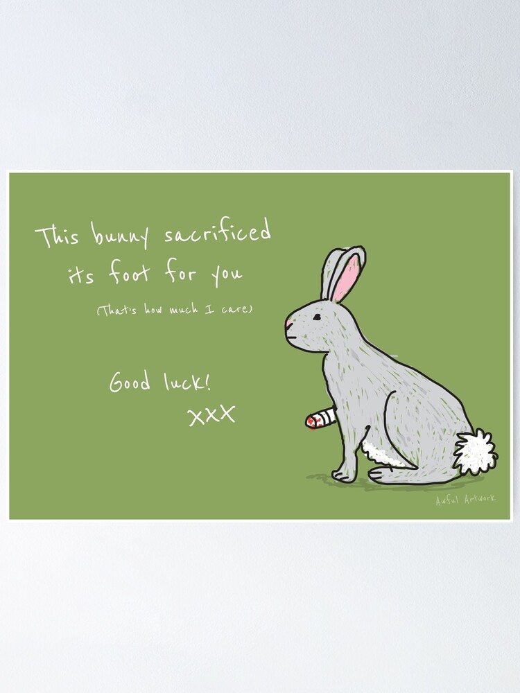 "Good Luck Bunny" Poster for Sale by awfulartwork Redbubble