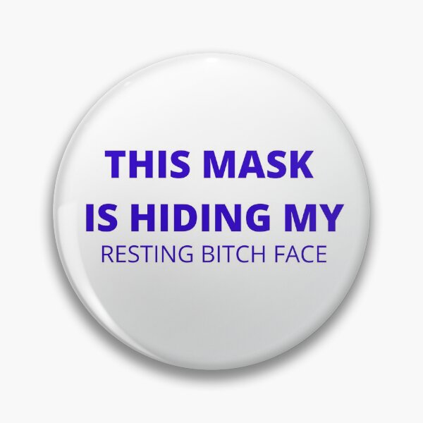 Item preview, this masks is hiding my resting bitch face designed and sold by Yasdey Rojas.