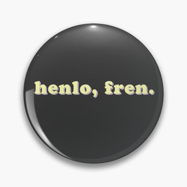 Item preview, henlo, fren. designed and sold by uncommonoath.
