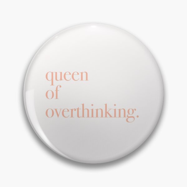 Item preview, queen of overthinking.  designed and sold by sarahlynndesign.