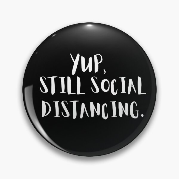 Item preview, Yup, Still Social Distancing Funny Mask, Funny shirt, quarantine  designed and sold by TwistedTeeCo.