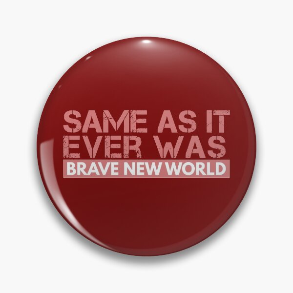 Item preview, Brave New World: Same as it ever was designed and sold by CitizenAwear.