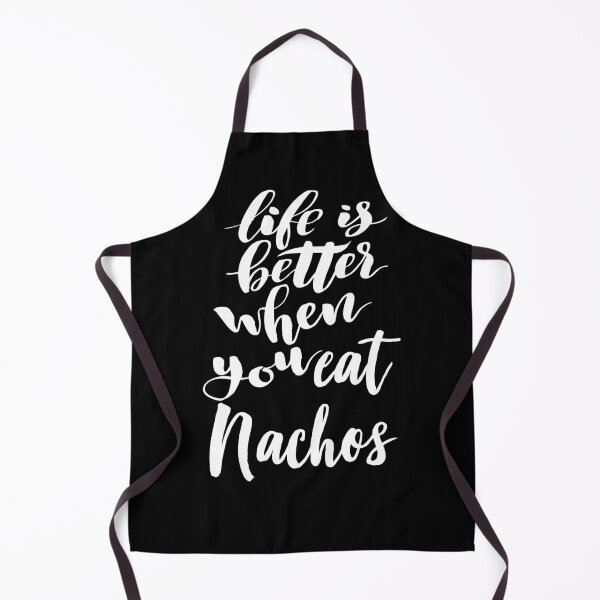 Artikelvorschau, Das Leben ist besser, wenn Sie Nachos essen entworfen und verkauft von ProjectX23.