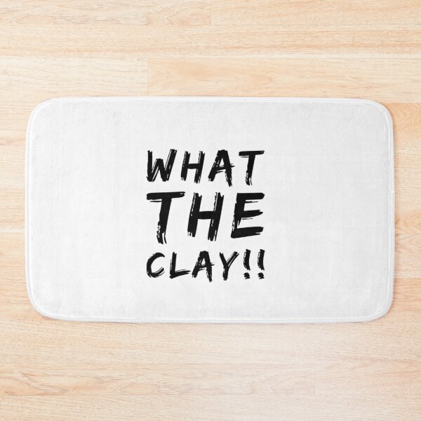 Item preview, What the Clay designed and sold by lifelifestyle.