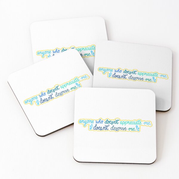 Item preview, Anyone Who Doesn't Appreciate Me, Doesn't Deserve Me designed and sold by Sam Meng.