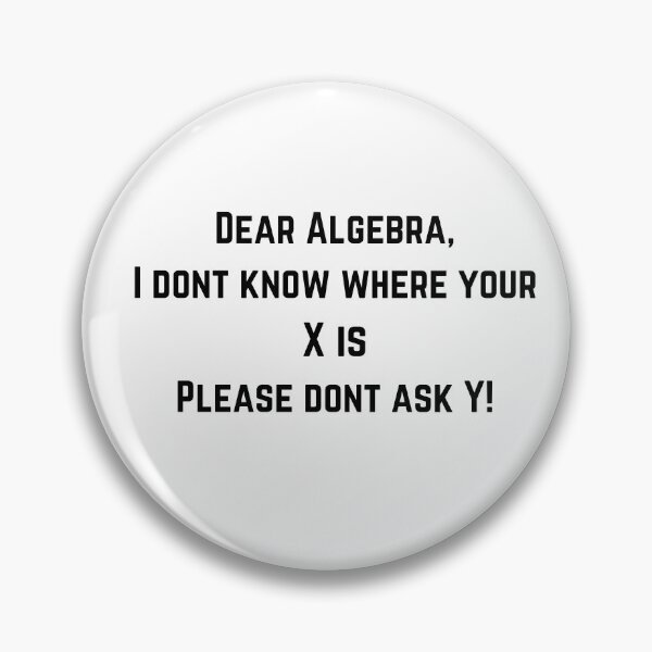 Item preview, Funny Algebra Joke designed and sold by TextyQuotes.