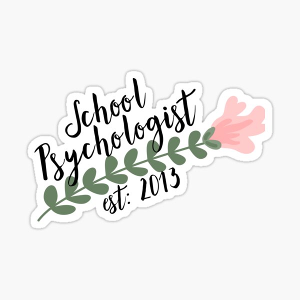 School Psychologist Est 2013 Sticker