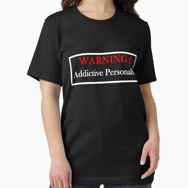 Warning - Addictive Personality Essential T-Shirt