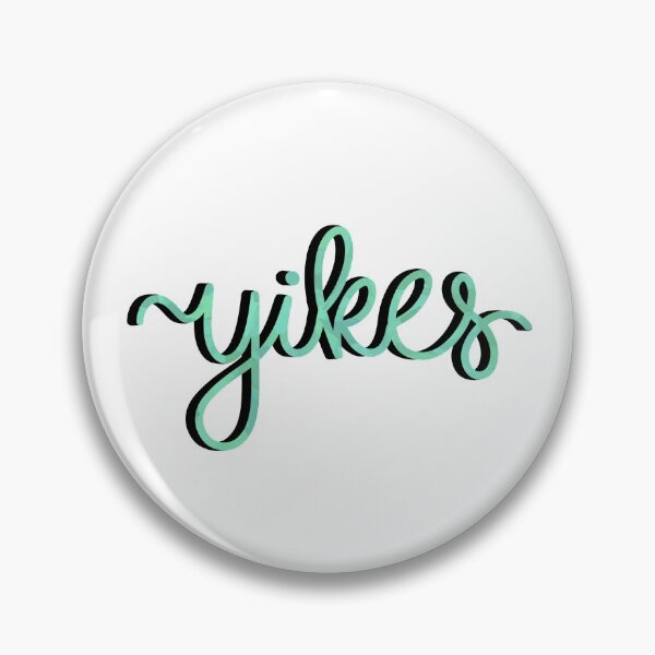 Item preview, Yikes designed and sold by Kaela Soltoff.