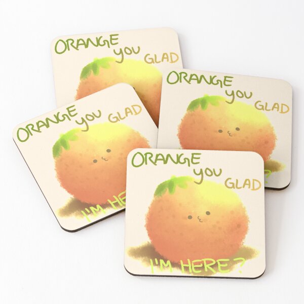 Item preview, Orange You Glad I'm Here designed and sold by KAPIKO.