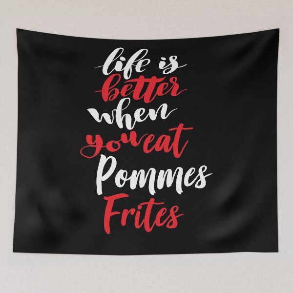 Aperçu de l'œuvre La vie est meilleure lorsque vous mangez des pommes frites créée et vendue par ProjectX23.