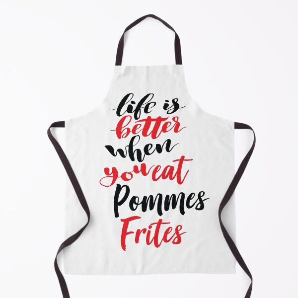 Item preview, Life Is Better When You Eat Pommes Frites designed and sold by ProjectX23.