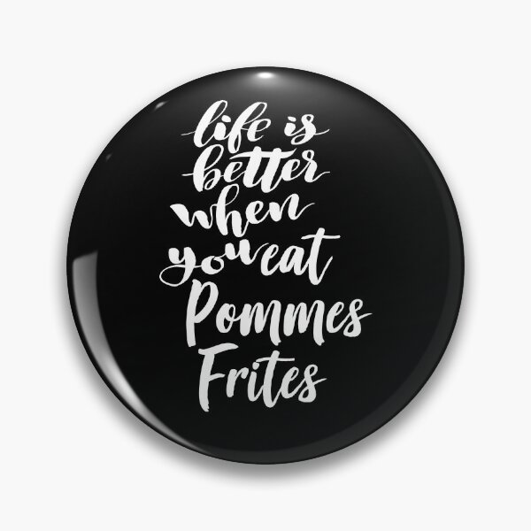 Aperçu de l'œuvre La vie est meilleure lorsque vous mangez des pommes frites créée et vendue par ProjectX23.