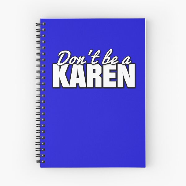 Item preview, Don't Be A Karen designed and sold by Patti Needham.