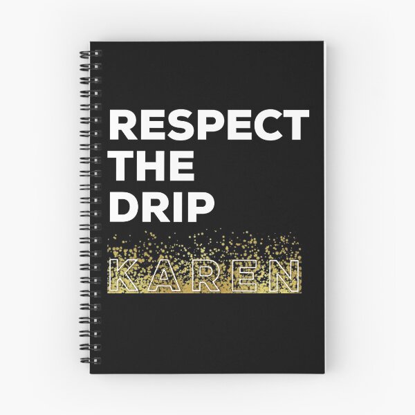Item preview, Respect the drip KAREN designed and sold by NathanJames20.