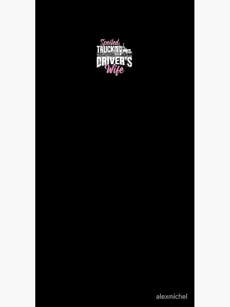 Spoiled truck drivers wife - truckers wife by alexmichel