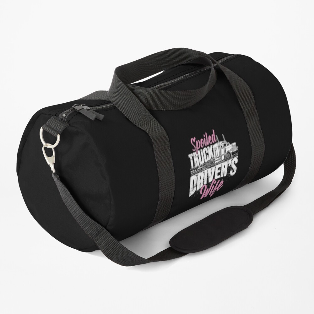 Spoiled truck drivers wife - truckers wife Duffle Bag