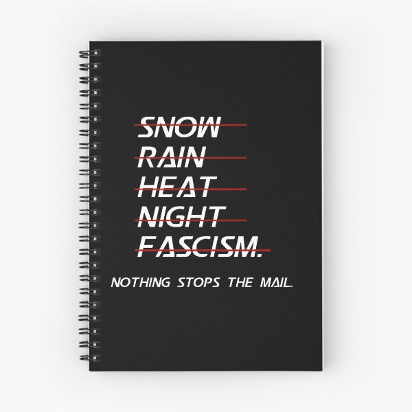 Item preview, Snow Rain Heat Night Fascism Nothing Stops The Mail designed and sold by brizodesign.