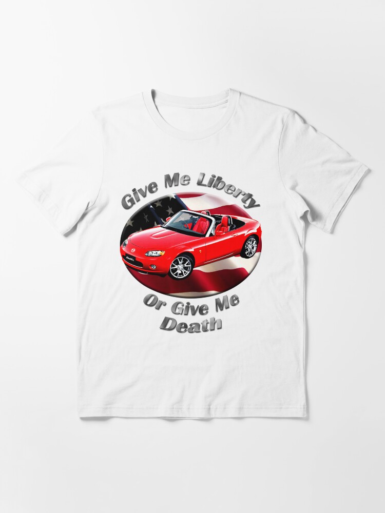 Alternate view of Mazda MX-5 Miata Give Me Liberty Essential T-Shirt