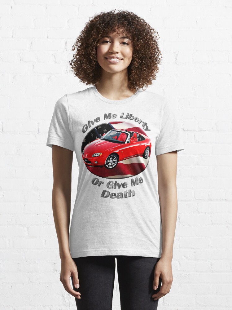 Alternate view of Mazda MX-5 Miata Give Me Liberty Essential T-Shirt