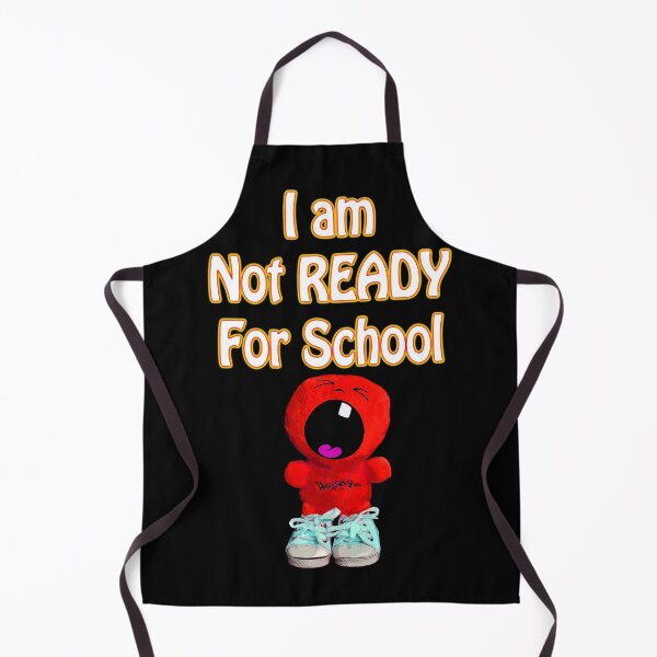 Item preview, Child not ready for school !! designed and sold by Astralia.