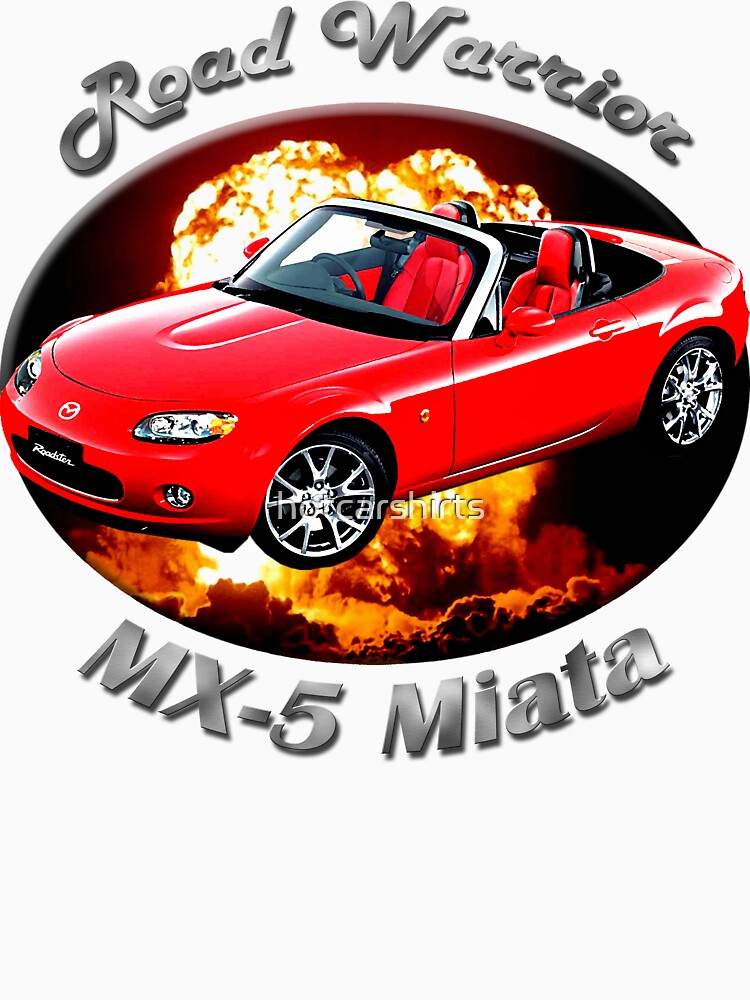 Mazda MX-5 Miata Road Warrior by hotcarshirts