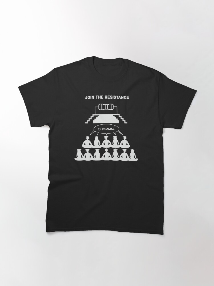 Alternate view of OHM Join The Resistance Classic T-Shirt
