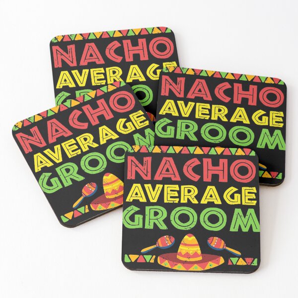 Aperçu de l'œuvre Nacho Average Groom design, graphique cadeau Cinco De Mayo Groom créée et vendue par Lisbob.