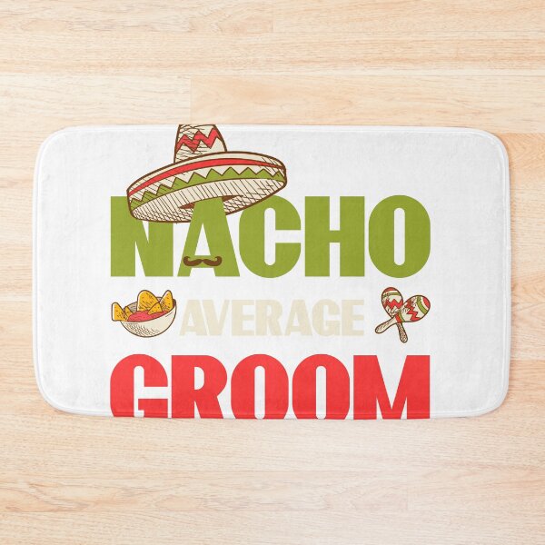 Item preview, Nacho Average Groom design, Cinco De Mayo Groom gift product designed and sold by Lisbob.
