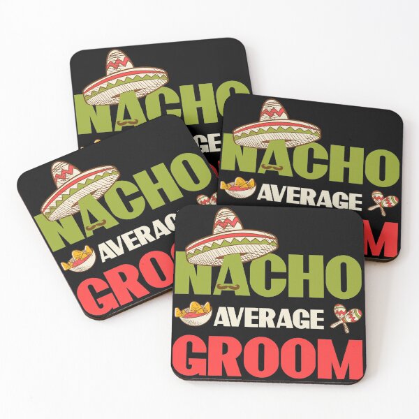 Item preview, Nacho Average Groom design, Cinco De Mayo Groom gift product designed and sold by Lisbob.