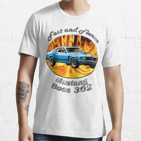 Ford Mustang Boss 302 Fast and Fierce Essential T-Shirt