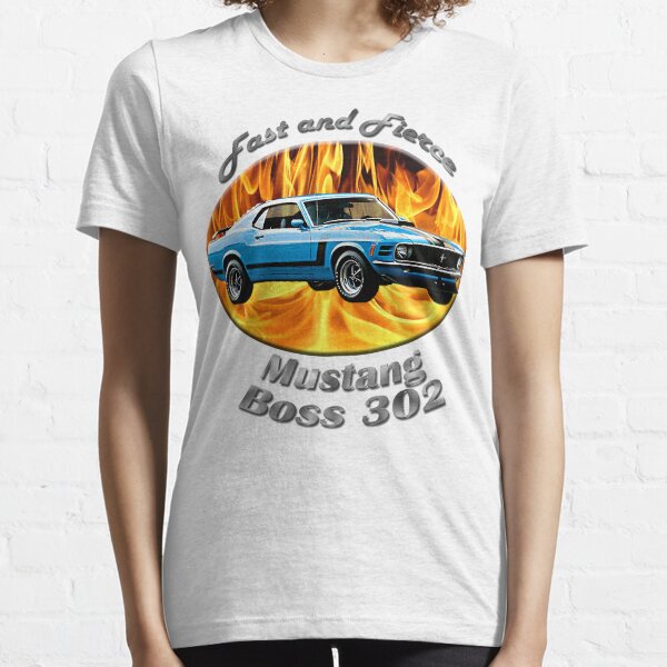 Ford Mustang Boss 302 Fast and Fierce Essential T-Shirt