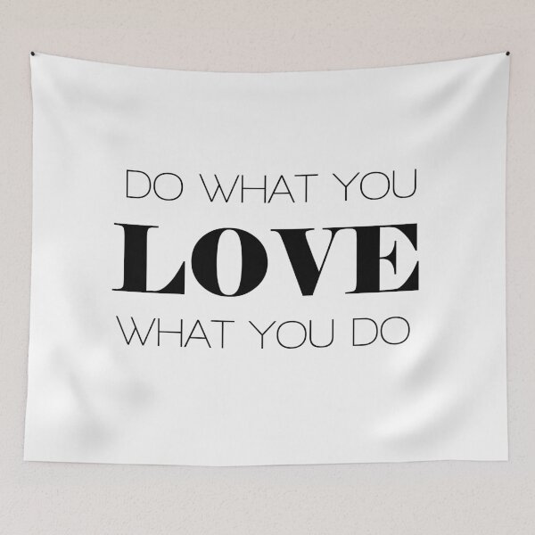 Item preview, Do What You Love What You Do designed and sold by TresChicXO.