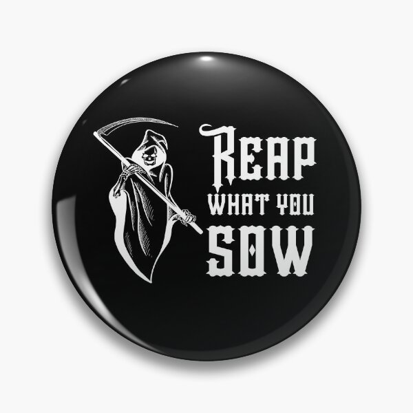 Item preview, Reap what you Sow designed and sold by InputVSOutput.