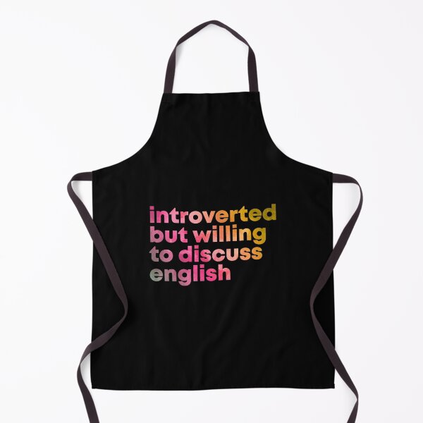 Introverted but willing to discuss English in Watercolor Apron