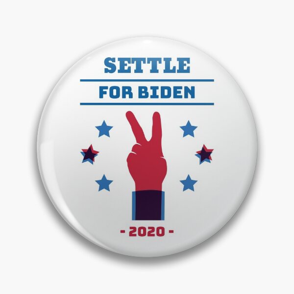 Item preview, Settle for Biden Meme Presidential Elections 2020 designed and sold by javes93.