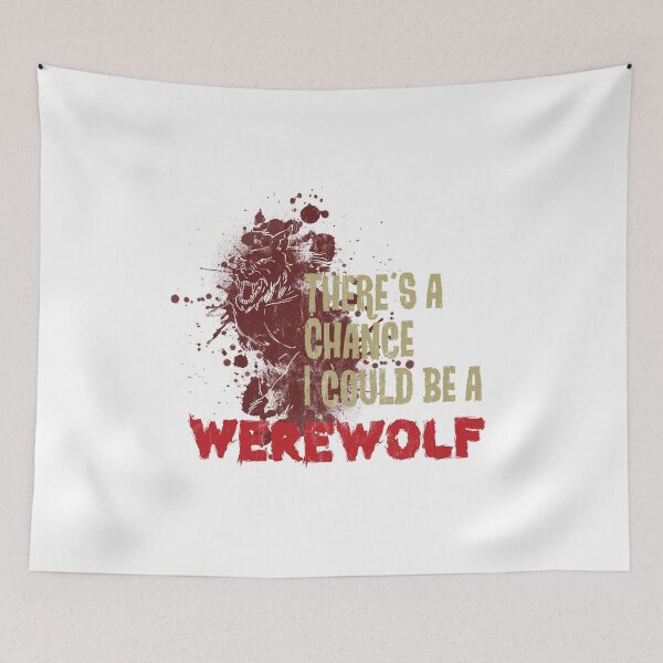 Item preview, There's A Chance I Could Be A Werewolf Design designed and sold by noirty.