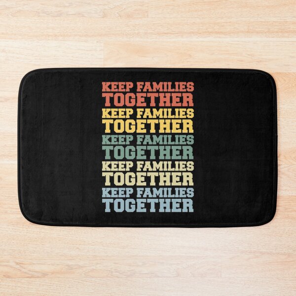 Item preview, Keep Families TOGETHER designed and sold by Naumovski.
