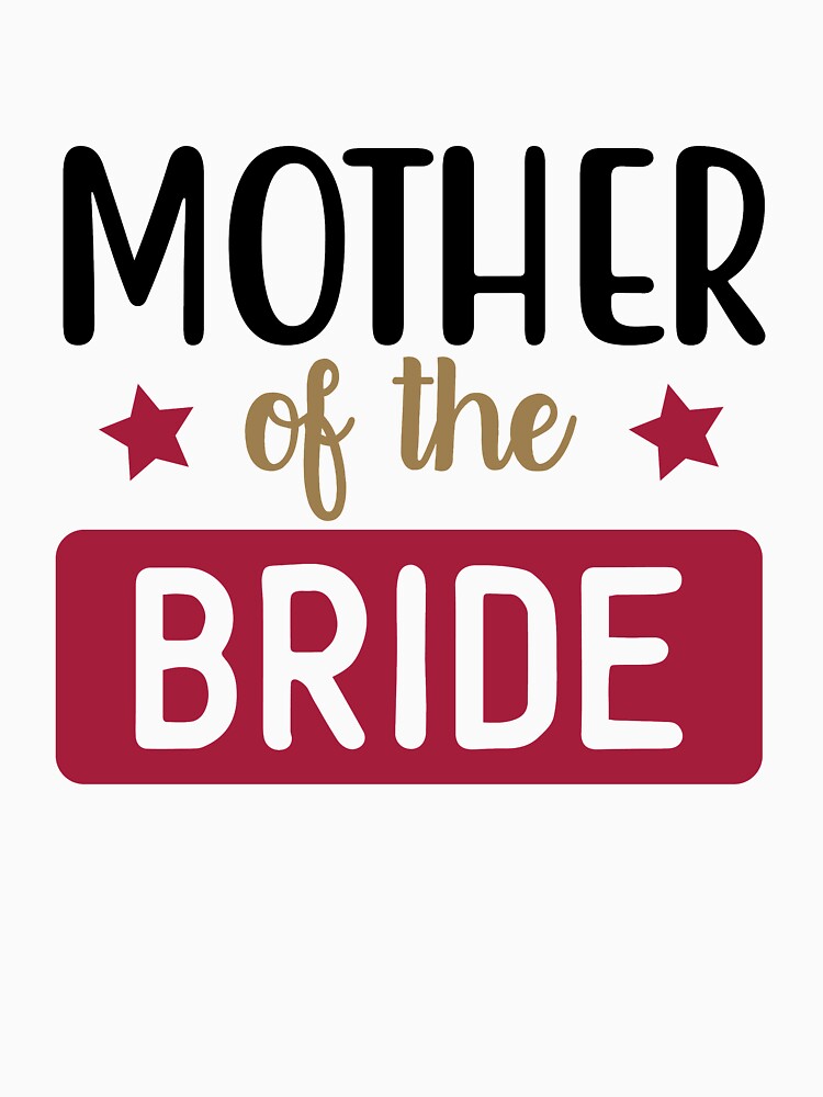 Discover Mother Of The Bride Classic T-Shirt