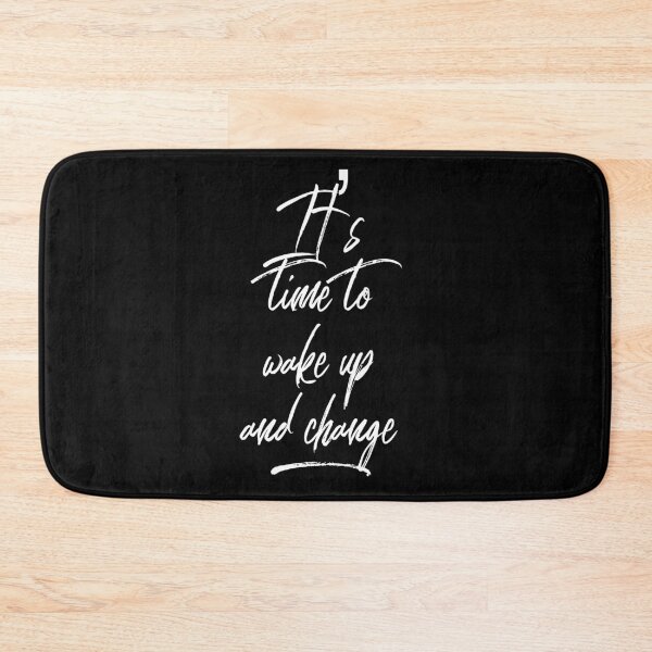 Item preview, its time to wake up and change designed and sold by Dee121.